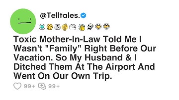 Toxic Mother-In-Law Told Me I Wasn