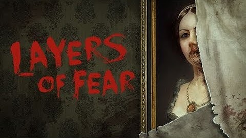 The Rooms Are Changing - Playing The Layers Of Fear - Part 2