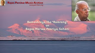 On Ragas Marwa Pooriya and Sohani