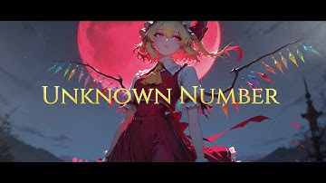【東方MV】Unknown Number（原曲：U.N.オーエンは彼女なのか？）【東方Vocal】