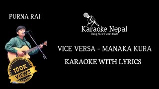 Manaka Kura - Vice Versa / Purna Rai (KARAOKE WITH LYRICS) | Karaoke Nepal