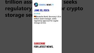 Deutsche Bank Seeks Approval to Provide Crypto Storage Services #shorts