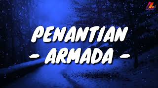 Penantian - Armada (Lirik with English translation)