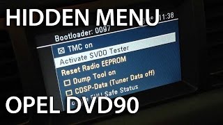 How to enter hidden menu in Opel CID & DVD90 (Corsa Tigra Meriva Combo Astra Vectra Signum Zafira)