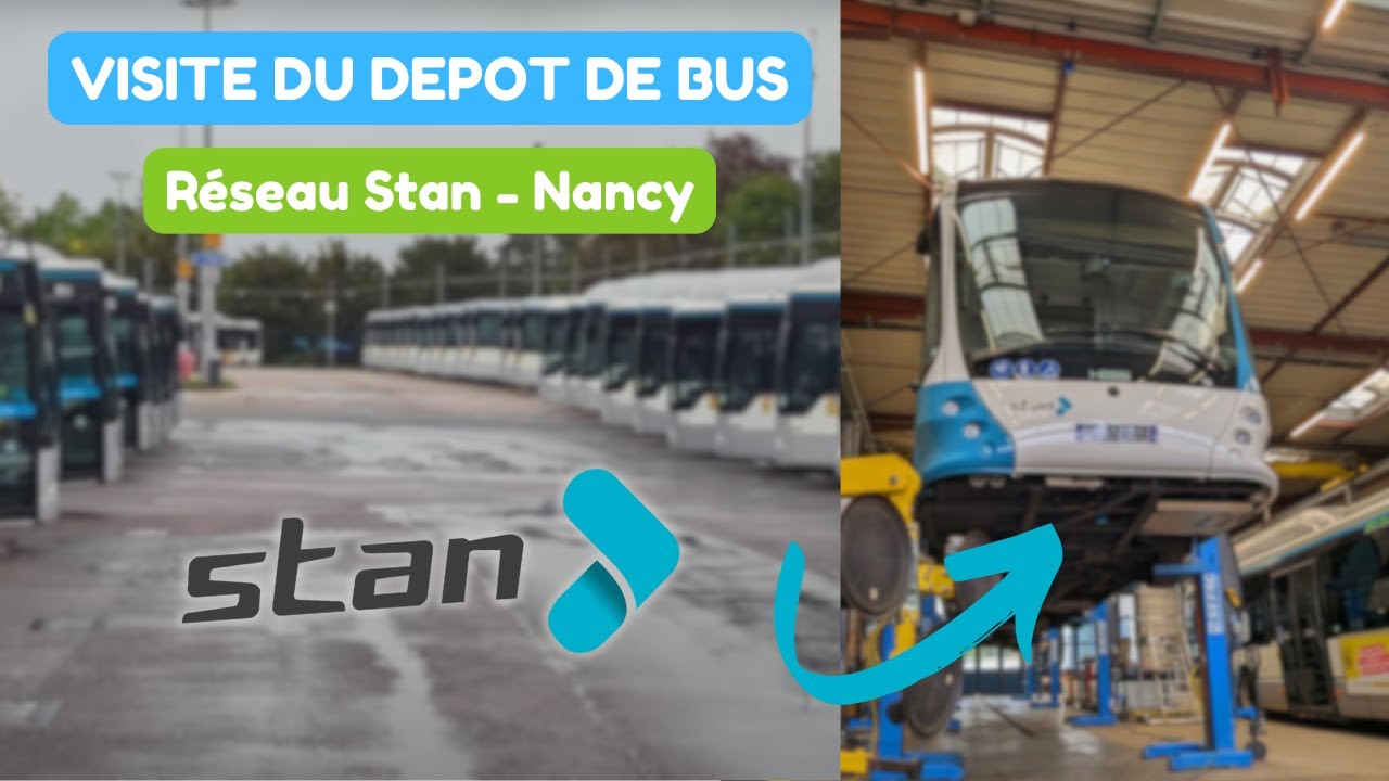 Dans les COULISSES du Dépôt de Bus STAN à NANCY !