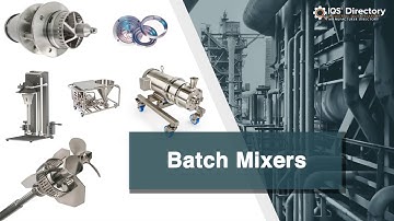 Batch Mixer Manufacturers, Suppliers, and Industry Information