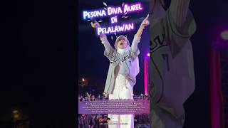 Pesona Diva Aurel Di Acara Penutupan Helat Pelalawan short shortsfeed tabolabale fyp