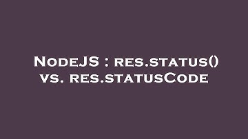 NodeJS : res.status() vs. res.statusCode