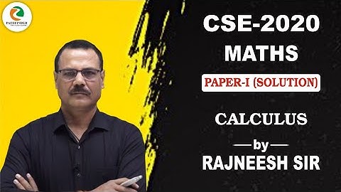 CSE 2020| Maths | Optional | Solution| Calculus| Pathfinder Classes| Rajneesh Sir