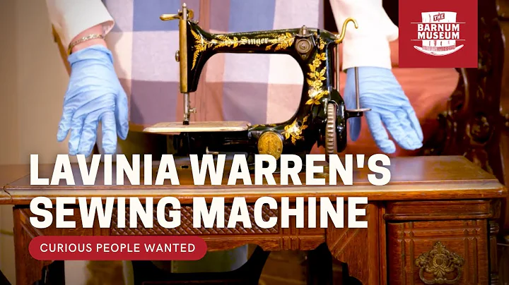 Lavinia Warren's Treadle Sewing Machine | Curious ...