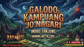 Download Lagu 🤲🏻GALODO KAMPUANG JO NAGARI - INDRO TANJUNG (MINANG METALCORE) #indrotanjung #galodokampuangjonagari MP3