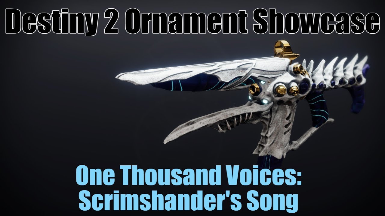 How To Get One Thousand Voices Solo Destiny 2 One Thousand Voices Scrimshander's Song Ornament Showcase