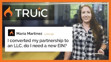 Do I need a new EIN after changing business structures? | TRUiC FAQ