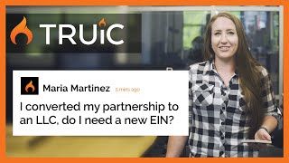 Do I Need A New Ein After Changing Business Structures? Truic Faq