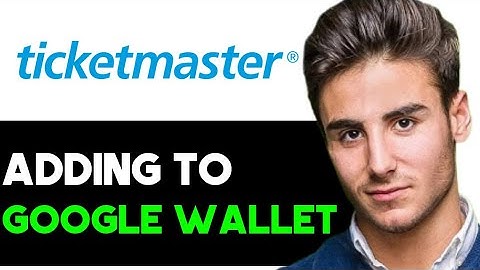 HOW TO ADD TICKETMASTER TICKETS IN GOOGLE WALLET 2025! (FULL GUIDE)