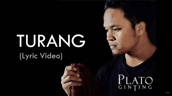 Plato Ginting - Turang (Official Lyric Video)