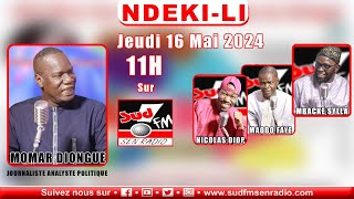 🛑[ DIRECT] NDEKI LI EN DIRECT SUR SUD FM DU 16 MAI 2024