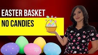 Last Minute Easter Basket - No Candies