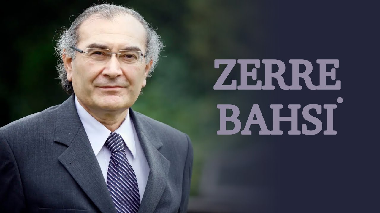 Zerre Bahsi -  Prof. Dr. Nevzat TARHAN