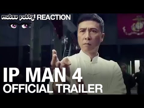 ip-man-4---official-trailer-|-reaction