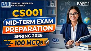 CS001 Midterm Preparation 2026 | CS001 Midterm Preparation Spring 2026 | 100 MCQs Part 1