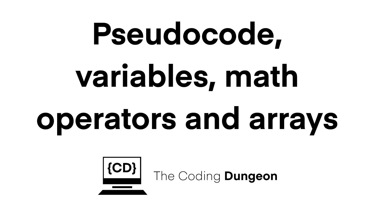 02 Pseudocode, variables, math operators and arrays - YouTube