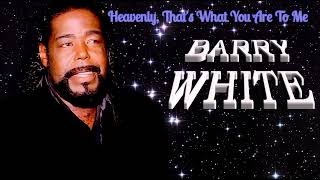 Barry White ~ &quot; Heavenly That&#39;s What You Are To Me &quot; ~💜💿~ 1975