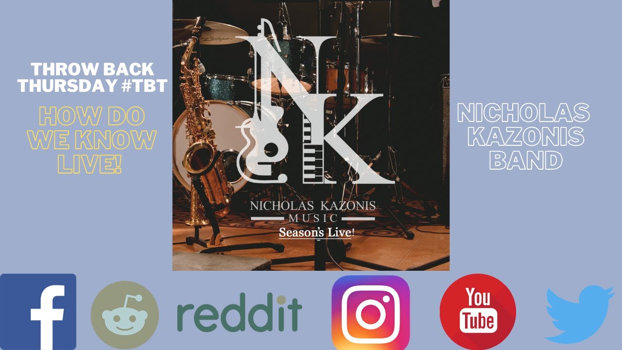 Nicholas Kazonis Band - "How Do We Know" LIVE! 