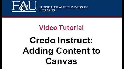 Credo Instruct: Adding Content to Canvas