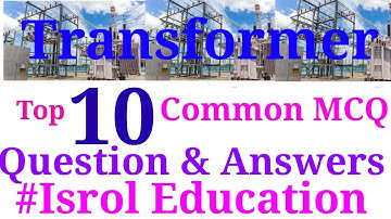 The Basic of Electrical  Engineering TOP 10 MCQ Questions & Answers of Transformer!! part 1