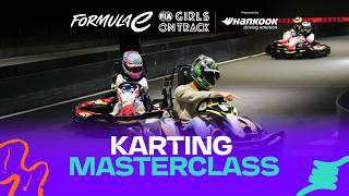 Go karting lessons from racing drivers! | FIA Formula E Girls on Track
