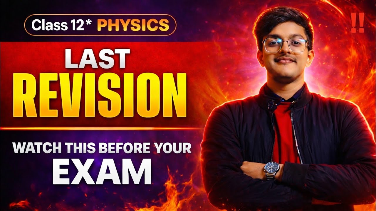 Class 12 PHYSICS | LAST REVISION 🔥 || Must Watch Before Exam ‼️ || Shivam Bhaiya 