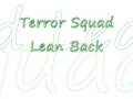 Terror Squad-Lean Back With Lyrics