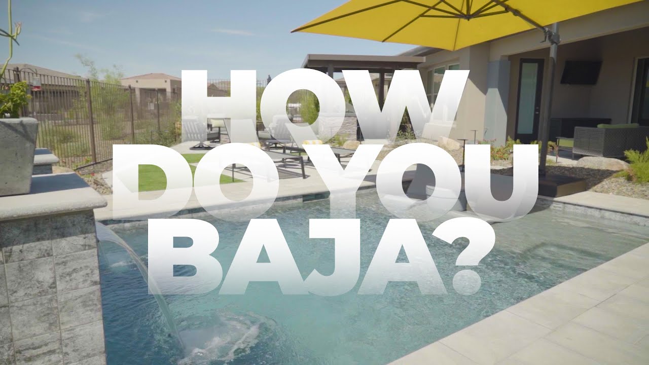 How Do You Baja? | California Pools & Landscape