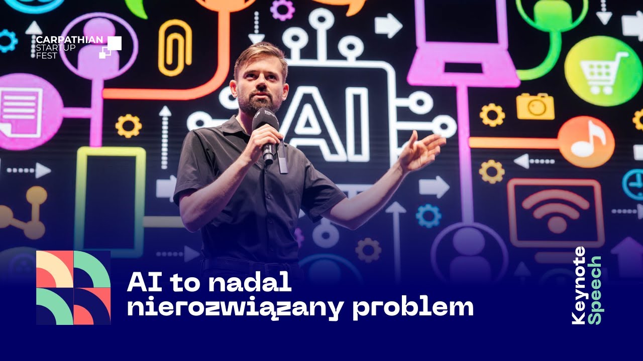Maciej Kawecki - [KEYNOTE SPEECH] - AI to nadal nierozwiązany problem