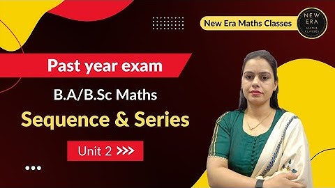 IMP Questions | Past Year Exam | BA/BSc 2nd Mathematics | Sequence & Series | New Era Maths Classes
