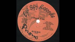 B.V.S.M.P. - I Need You