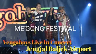 Vengaboys Live in concert Me'gong Festival | Jengjal Baljek Airport 2023