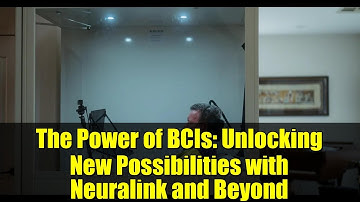 The Power of BCIs: Unlocking New Possibilities with Neuralink and Beyond