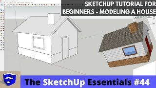 SketchUp Tutorial for Beginners - Part 2 - Modeling a House