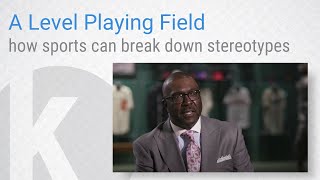 A Level Playing Field: How sports can break down stereotypes