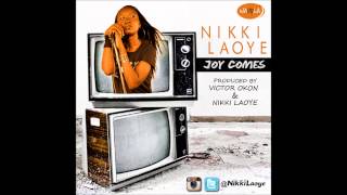 Nikki Laoye - Joy Comes (The Lyrics Video)