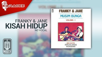 Franky & Jane - Kisah Hidup (Official Karaoke Video) | No Vocal
