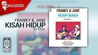 Franky & Jane - Kisah Hidup (Official Karaoke Video) | No Vocal