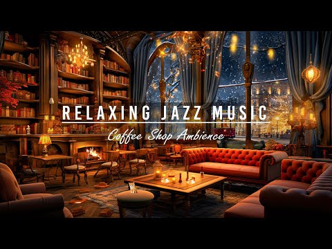 Sweet Jazz Instrumental Music for Study, Sleeping ☕ Cozy Bookstore Cafe Ambience & Fireplace Sounds