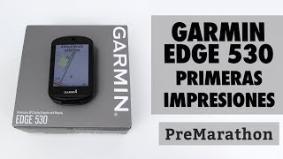 Garmin EDGE 530: análisis y primeras impresiones.