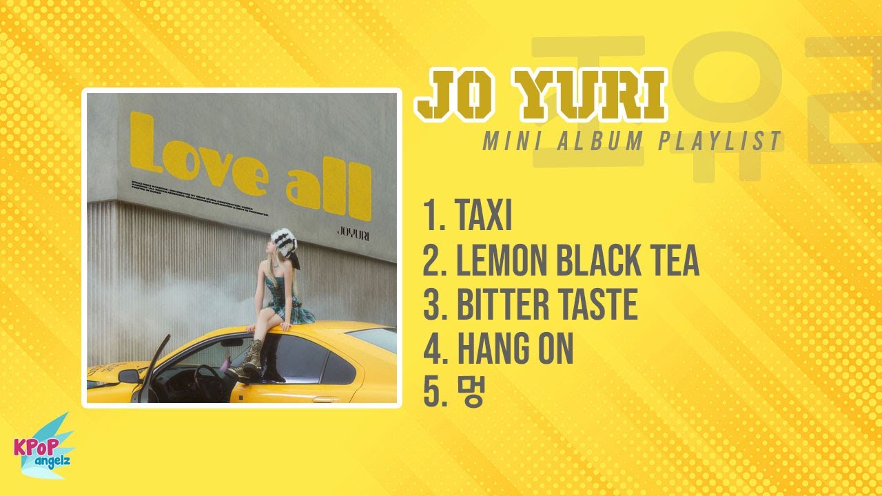 Playlist] Jo Yuri (조유리) - 'Love All' [EP Tracklist] - YouTube