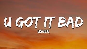 Usher - U Got It Bad (Lyrics)