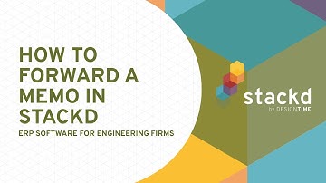 How to Forward a Memo in Stackd by DesignTIME