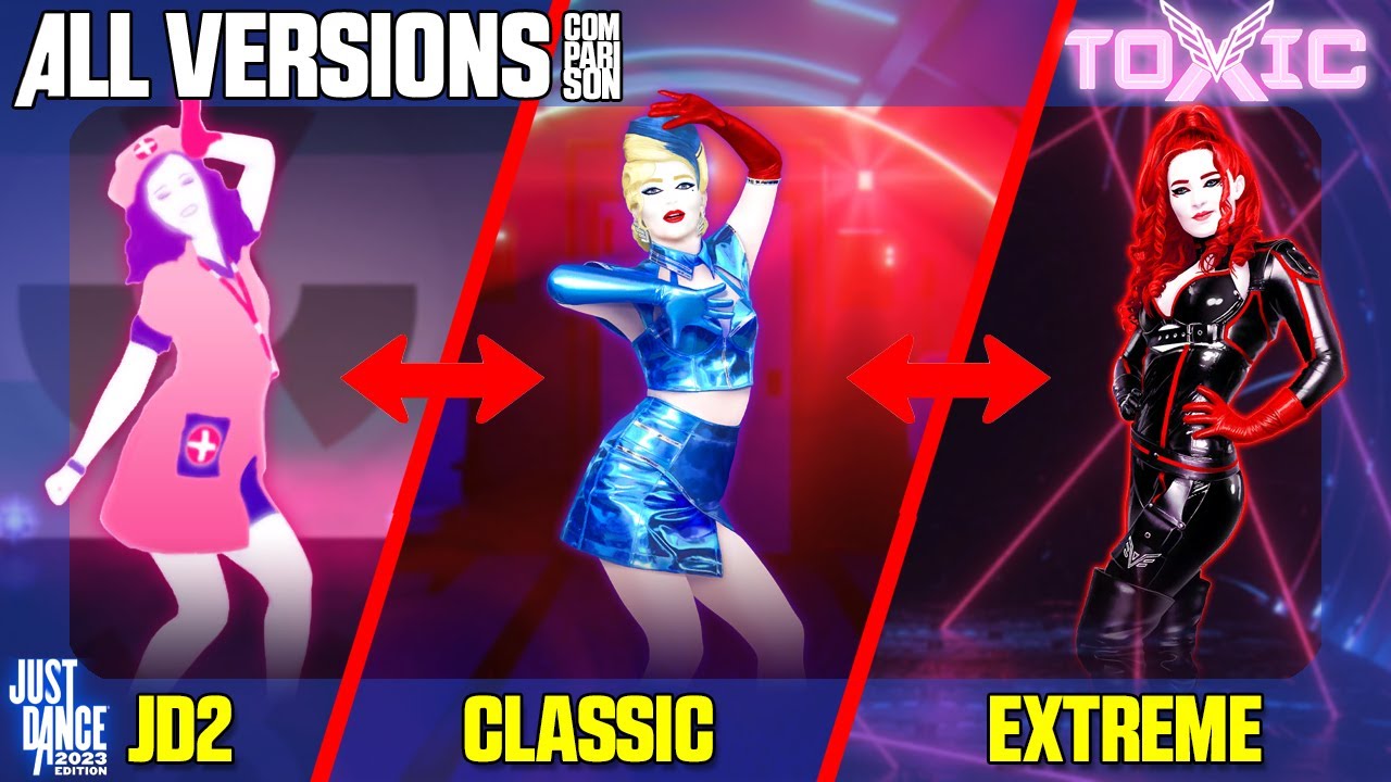 COMPARING TOXIC | JUST DANCE COMPARISON [ALL VERSIONS]